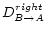 $D_{B \rightarrow A}^{right}$